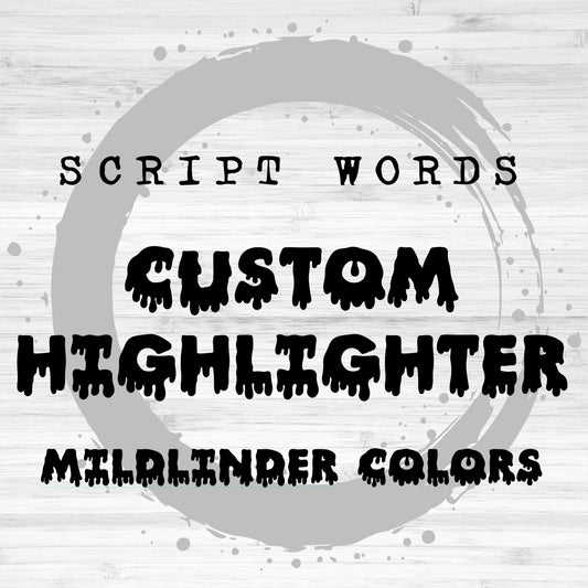 Script Words / Custom / Highlighter Mildliner Colors