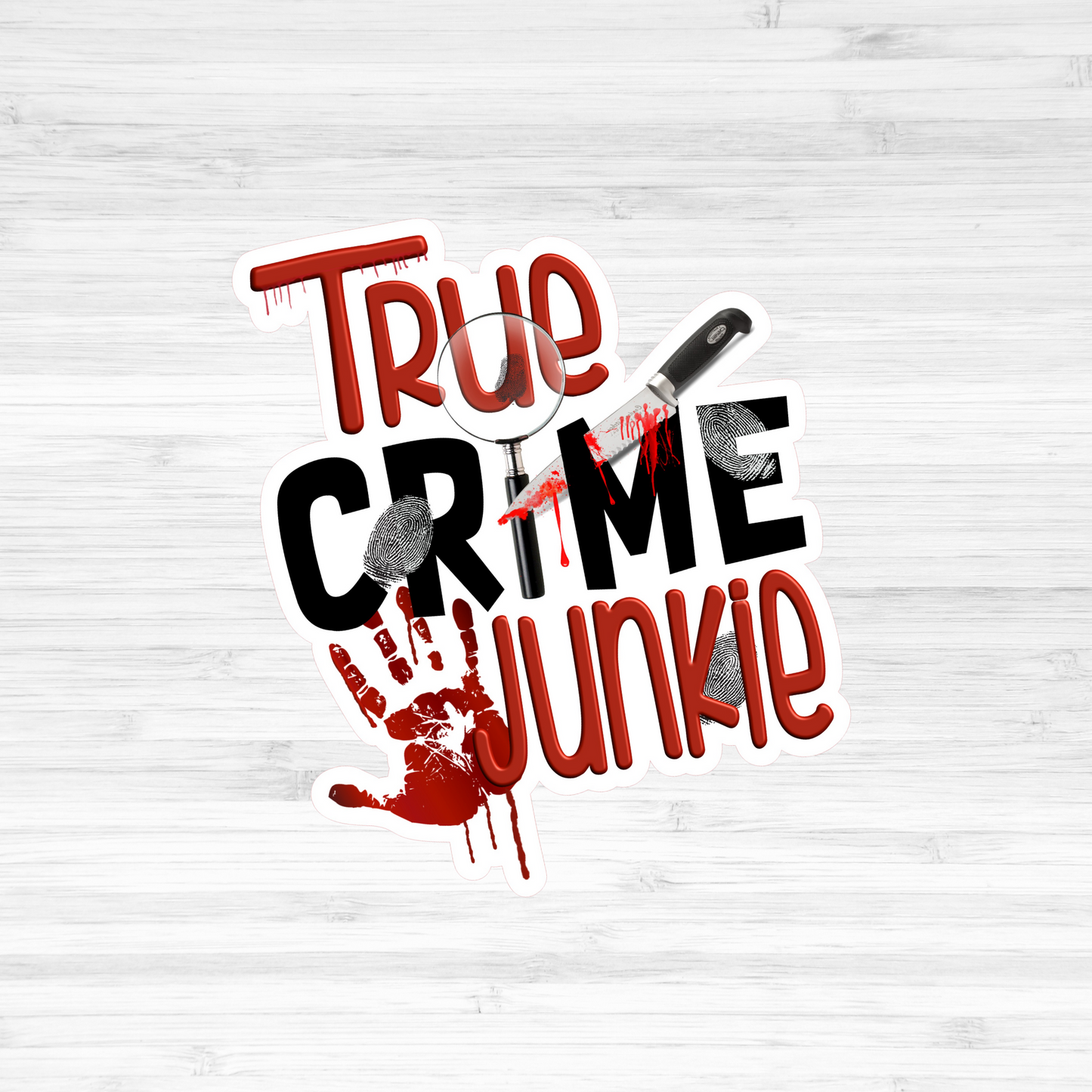 Die Cuts / True Crime / TC Junkie