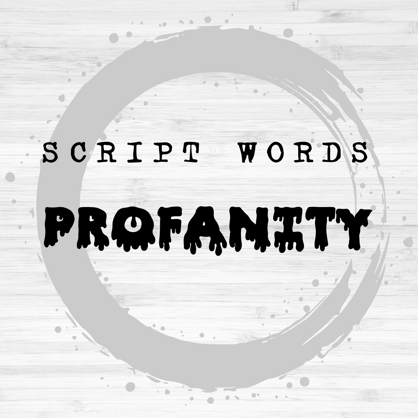 Script Words / Profanity