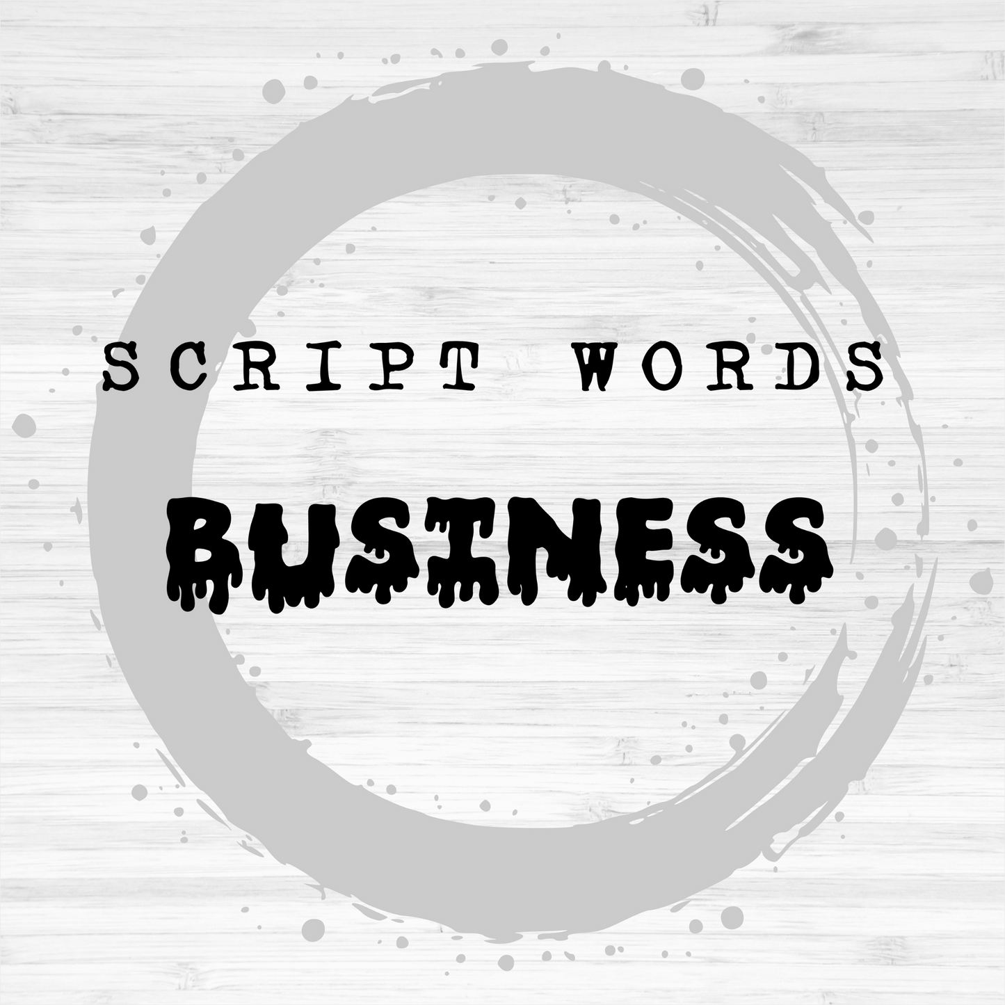 Script Words / Business