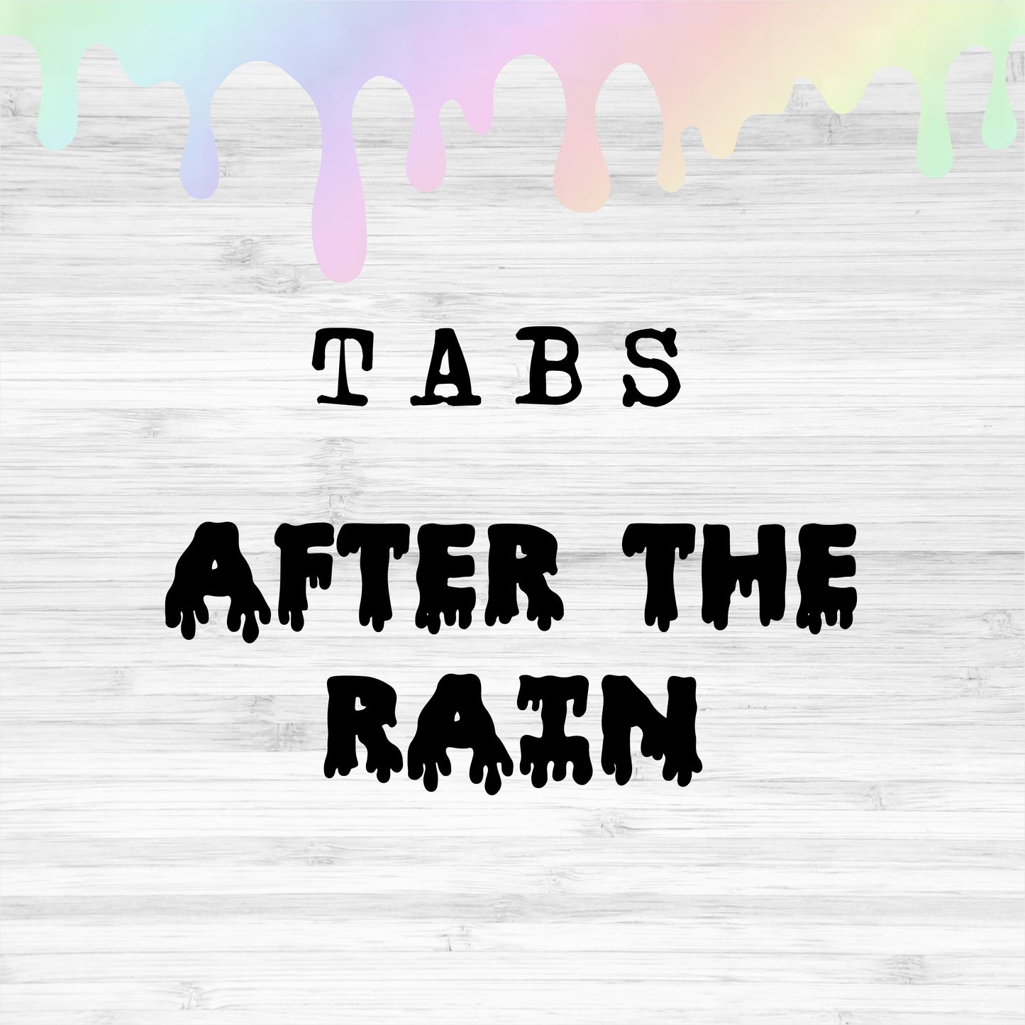 Tabs / After The Rain