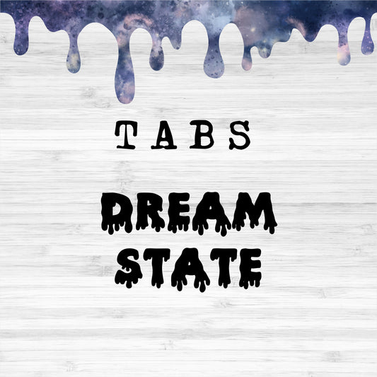 Tabs / Dream State