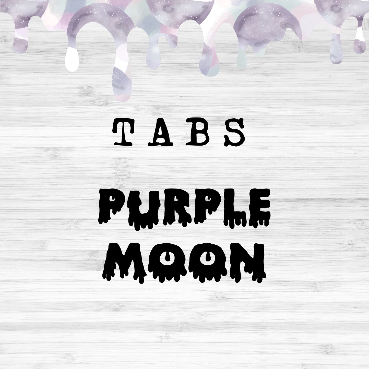 Tabs / Purple Moon